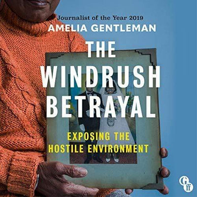 The Windrush Betrayal - Readers Warehouse