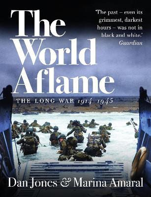 The World Aflame - The Long War, 1914-1945 - Readers Warehouse