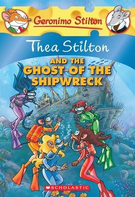 Thea Stilton And The Ghost Of The Shipwreck - Readers Warehouse