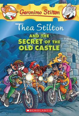 Thea Stilton And The Secret Of The Old Castle - Readers Warehouse