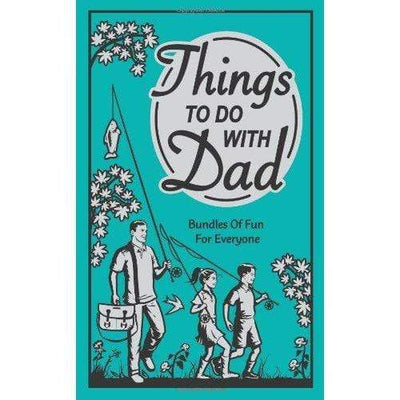 Things To Do With Dad - Readers Warehouse