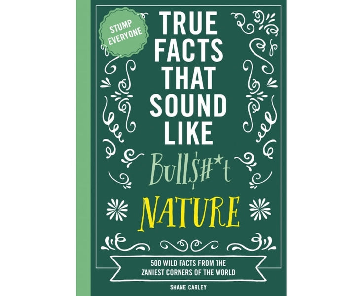 True Facts That Sound Like Bull$