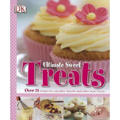 Ultimate Sweet Treats Cookbook - Readers Warehouse