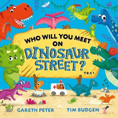 Who Will You Meet On Dinosaur Street - Readers Warehouse