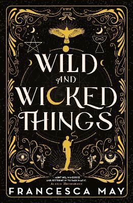 Wild And Wicked Things - Readers Warehouse