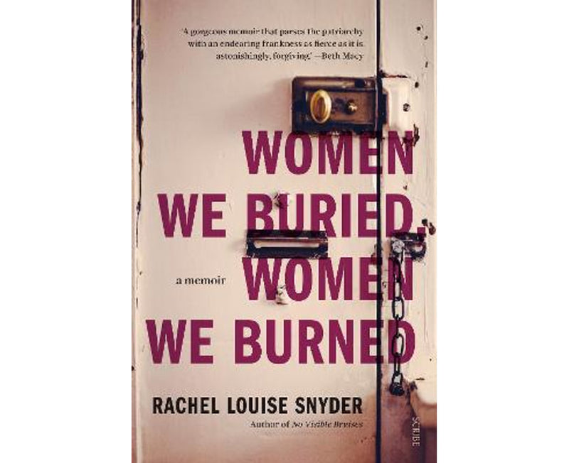 Women We Buried, Women We Burned