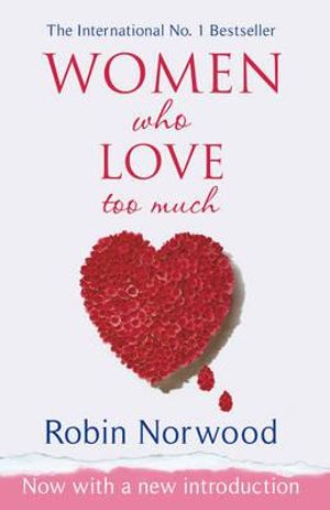 Women Who Love Too Much - Readers Warehouse