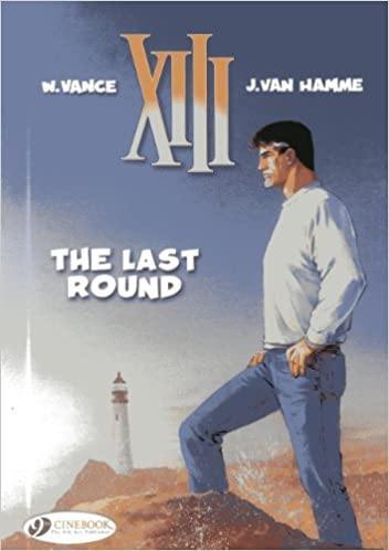 Xiii: The Last Round - Readers Warehouse