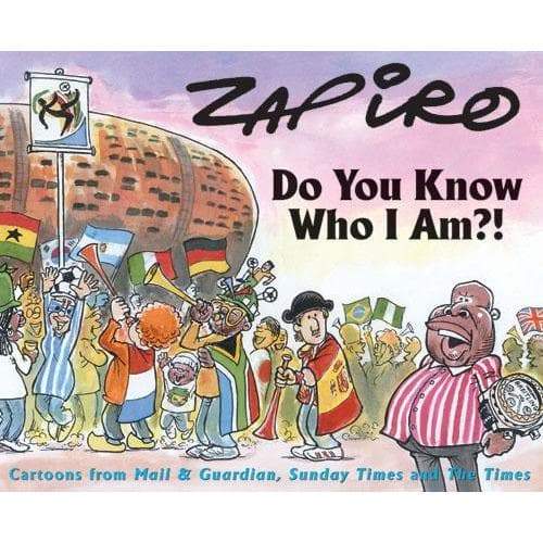 Zapiro - Do You Know Who I Am?! - Readers Warehouse