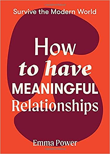 How To Have Meaningful Relationships - Readers Warehouse
