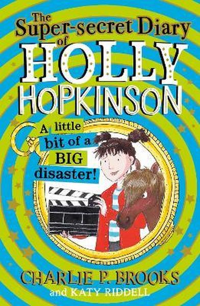 Super-Secret Diary of Holly Hopkinson | Readers Warehouse
