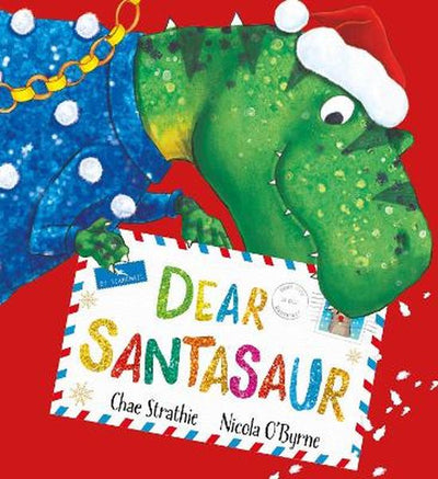 Dear Santasaur by Chae Strathie | Readers Warehouse