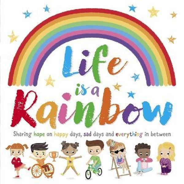 Life Is A Rainbow | Readers Warehouse