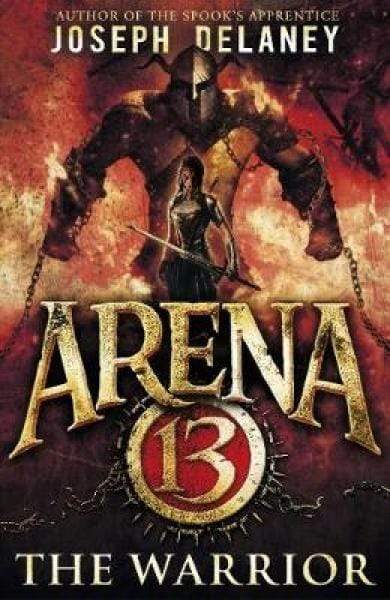 Arena 13: the Warrior - Readers Warehouse