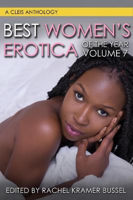 Best Women's Erotica Of The Year, Volume 7 - Readers Warehouse