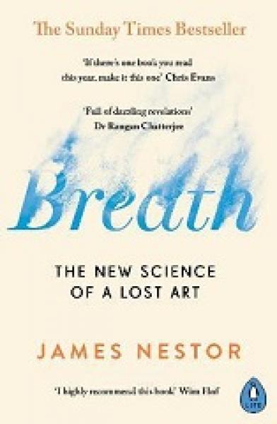 Breath - The New Science Of A Lost Art - Readers Warehouse