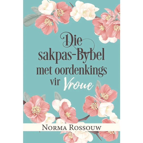 Die Sakpas-Bybel Met Oordenkings Vir Vroue - Readers Warehouse