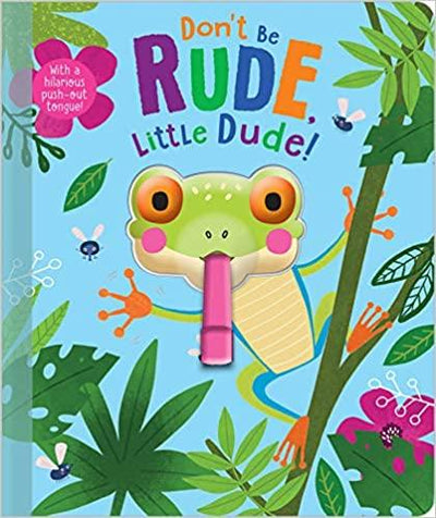 Don't Be Rude, Little Dude! - Readers Warehouse