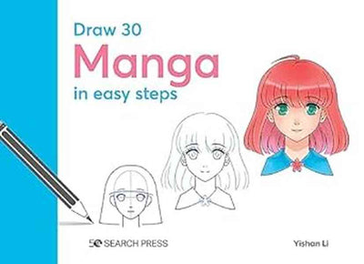 Draw 30: Manga: In Easy Steps - Readers Warehouse