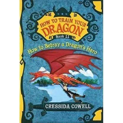 How To Betray A Dragon's Hero - Readers Warehouse