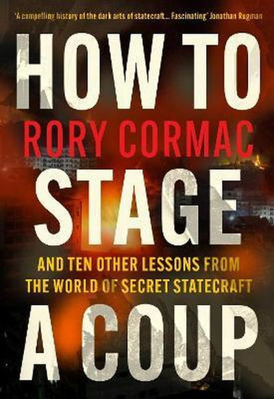 How To Stage A Coup - Readers Warehouse
