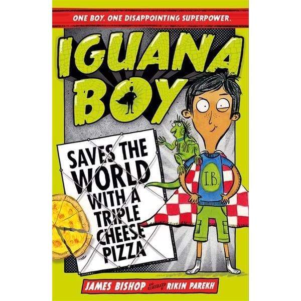 Iguana Boy Saves The World With A Triple Cheese Pizza - Readers Warehouse