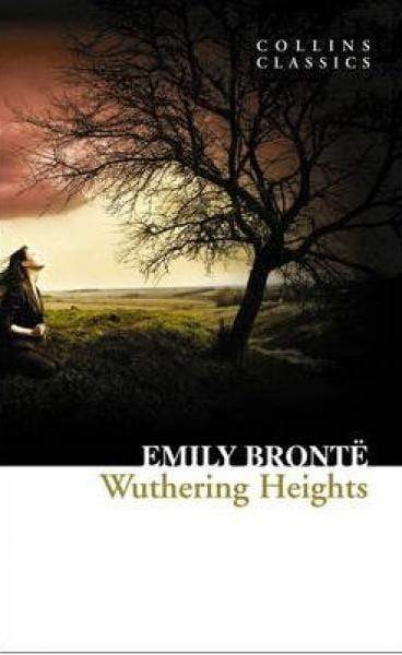 Wuthering Heights Collins Classics Emily Bronte